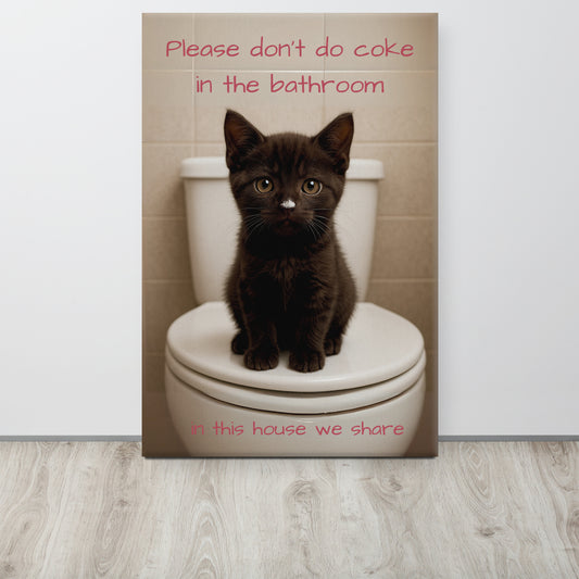 ArtZ® Please Don't Do Coke In The Bathroom, In This House We Share Paintings Wall Art