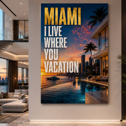 ArtZ® Paradise Is Earned Painting Wall Art MIAMI I Live Where You Vacation 12 inch by 18 inch (30x45cm)
